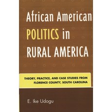(英文圖書)African American Politics in Rural America: Theory Practice and Case Studies f... 平裝版, University Press of America, 英文