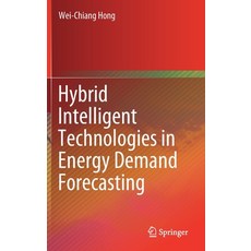 (영문도서) Hybrid Intelligent Technologies in Energy Demand Forecasting Hardcover, Springer, English, 9783030365288