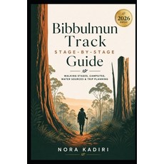 (英文圖書)Bibbulmun Track Stage-by-Stage Guide: Walking Stages Campsites Water Sources &... 平裝版, Independently Published, 英文