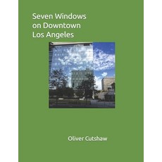 (영문도서) Seven Windows on Downtown Los Angeles Paperback, Independently Published, English, 9798843036775