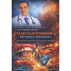 (영문도서)Leaky Gum Syndrome & Metabolic Disorders: When Oral Inflammation Rewrites the La... Paperback, Independently Published, English, 9798241887191