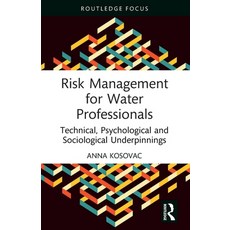(영문도서)Risk Management for Water Professionals: Technical Psychological and Sociologic... Paperback, Routledge, English, 9781032558707