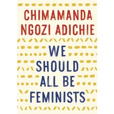 We Should All Be Feminists:, Anchor Books