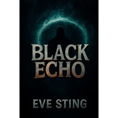 (영문도서)Black Echo Paperback, Independently Published, English, 9798297138049