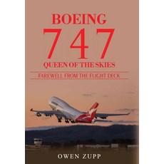 (영문도서) Boeing 747. Farewell from the Flight Deck (Hardcover) Hardcover, There and Back, English, 9780994603876