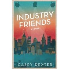 (영문도서) Industry Friends Paperback, New Degree Press, English, 9798885040617