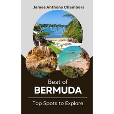 (영문도서) Best of Bermuda: Top Spots to Explore Paperback, Independently Published, English, 9798327224902