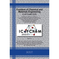 (영문도서)Frontiers of Chemical and Materials Engineering: ICoFCheM 2025 Paperback, Materials Research Forum LLC, English, 9781644903964