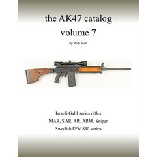 The AK47 catalog volume 7: Amazon edition Paperback, Independently Published
