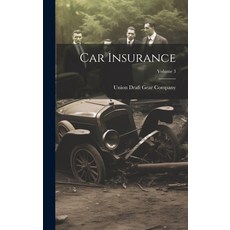 (영문도서) Car Insurance; Volume 3 Hardcover, Legare Street Press, English, 9781020437816