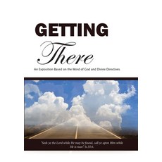 (영문도서) Getting There: The Journey to Heaven Paperback, Scribblecity Publications, English, 9781913455484
