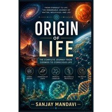 (영문도서)Origine of Life: The Complete Journay from Cosmos to Conscious Life Paperback