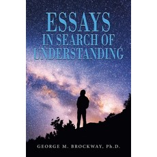 (영문도서) Essays in Search of Understanding Paperback, Authorhouse, English, 9798823017800