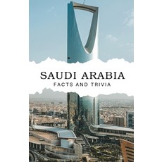 (영문도서) Saudi Arabia Facts and Trivia Paperback, Independently Published, English, 9798305441864