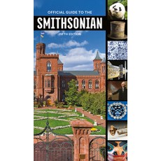 Official Guide to the Smithsonian 5th Edition Paperback, Smithsonian Books, English, 9781588346827