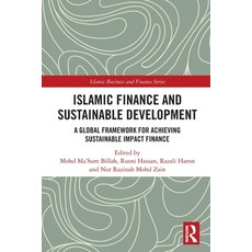 (영문도서)Islamic Finance and Sustainable Development: A Global Framework for Achieving Su... Paperback, Routledge, English, 9781032743103