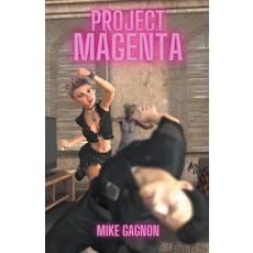 (영문도서) Project Magenta Paperback, Mike Gagnon, English, 9781988369587