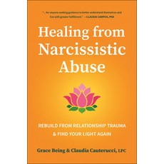 (영문도서)Healing from Narcissistic Abuse: Rebuild from Relationship Trauma & Find Your Li... Paperback, Hatherleigh Press, English, 9781961293441