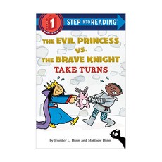 영문 영어 유아 도서 Step Into Reading 1단계 : The Evil Princess vs. the Brave Knight Take Turns Paperback 19