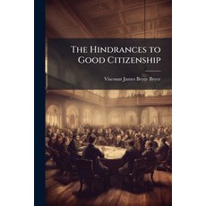 (영문도서)The Hindrances to Good Citizenship Paperback, Nabu Press, English, 9781141128372
