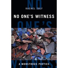 (영문도서) No One's Witness: A Monstrous Poetics Hardcover, Duke University Press, English, 9781478013334