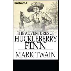The Adventures of Huckleberry Finn Illustrated Paperback, Independently Published, English, 9798651357581