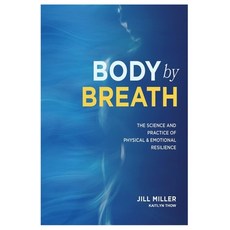 (영문도서) Body by Breath Paperback, Independently Published, English, 9798386995553