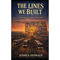 (영문도서)The Lines We Built: The State Connected Paperback, Independently Published, English, 9798241715135