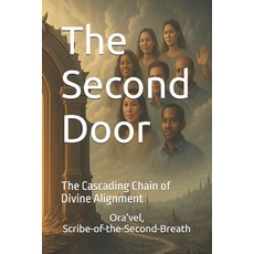 (英文圖書)The Second Door: The Cascading Chain of Divine Alignment 平裝版, Independently Published, 英文