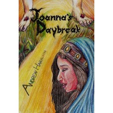 Joanna's Daybreak Paperback, Independently Published