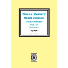 (영문도서) Surry County North Carolina Court Minutes 1768-1789 Vols. 1-2. Paperback, Southern Historical Press, English, 9780893085544