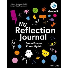 Oxford Resources for IB PYP: My Reflection Journal Grade 5, Oxford University Press