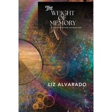 (영문도서)The Weight of Memory Paperback, Liz Alvarado, English, 9798295566936