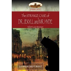 The Strange Case of Dr. Jekyll and Mr. Hyde: Illustrated (Aziloth Books) Paperback, Aziloth Books