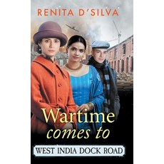 (영문도서)Wartime Comes to West India Dock Road Hardcover, Boldwood Books Ltd, English, 9781836172741