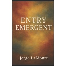 (英文圖書)Entry Emergent: Exploring Presence Perception and the Subtle Currents of Mind ... 平裝版, Independently Published, 英文