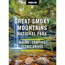 (영문도서)Moon Great Smoky Mountains National Park: Hiking Camping Scenic Drives Paperback, Moon Travel, English, 9798886471526