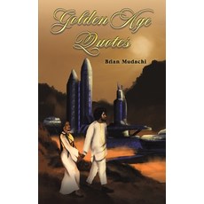 (영문도서)Golden Age Quotes Paperback, Austin MacAuley Publishers Fze, English, 9789948683186