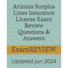 (영문도서) Arizona Surplus Lines Insurance License Exam Review Questions & Answers Paperback, Createspace Independent Pub..., English, 9781511666626