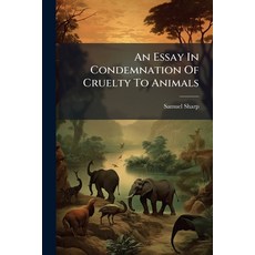 (영문도서)An Essay In Condemnation Of Cruelty To Animals Paperback, Nabu Press, English, 9781273091575
