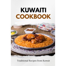 (영문도서) Kuwaiti Cookbook: Traditional Recipes from Kuwait Paperback, Independently Published, English, 9798867887162