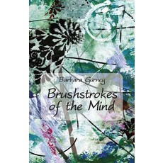 (영문도서) Brushstrokes of the Mind Paperback, Ginninderra Press, English, 9781761095757