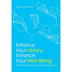 (英文圖書)Enhance Your Library Enhance Your Well-Being: How to Fight Burnout and Reclaim... 精裝版, 英文, Bloomsbury Libraries Unlimited