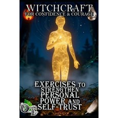 (英文圖書)Witchcraft for Confidence & Courage: Exercises to Strengthen Personal Power and... 平裝版, Independently Published, 英文