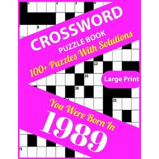 (영문도서) Crossword Puzzle Book: You Were Born In 1989: Large Print Crossword Puzzles For Adults And Se... Paperback, Independently Published, English, 9798512141366
