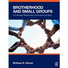 (英文圖書)Brotherhood and Small Groups: A Culturally Responsive Curriculum for Boys 平裝版, Routledge, 英文