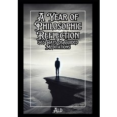 (영문도서) A Year of Nihilistic Reflection: 365 Days of Guided Meditations Paperback, Independently Published, English, 9798301537592