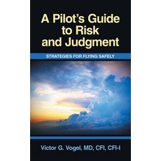 (英文圖書)A Pilot's Guide to Risk and Judgment: Strategies for Flying Safely 精裝版, iUniverse, 英文