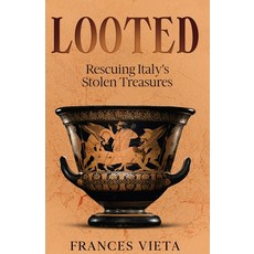 (영문도서) Looted: Rescuing Italy's Stolen Treasures Paperback, Red Penguin Books, English, 9781637776667