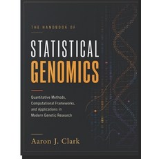 (영문도서)The Handbook of Statistical Genomics: Quantitative Methods Computational Framew... Paperback, Independently Published, English, 9798199448093